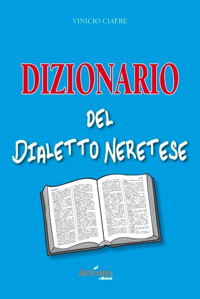 DIZIONARIO DEL DIALETTO NERETESE