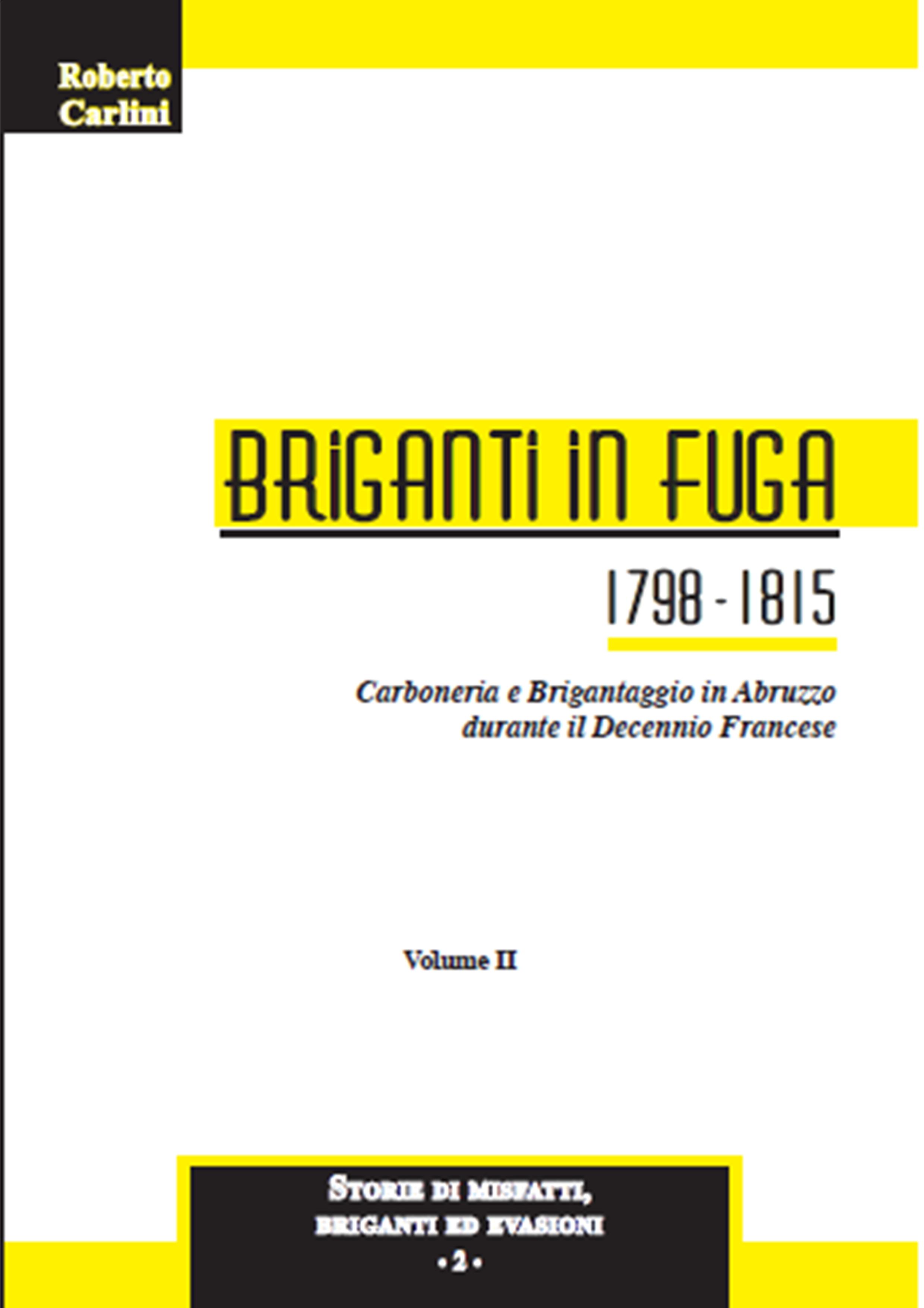 BRIGANTI IN FUGA  vol: 2