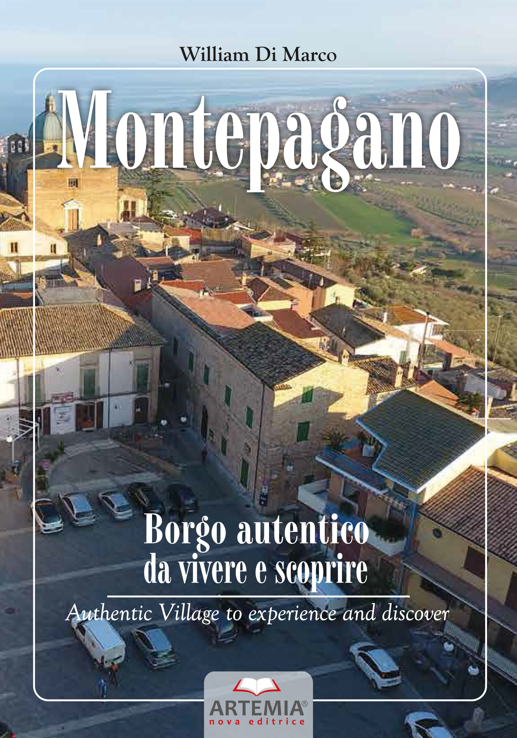 MONTEPAGANO “Borgo autentico da vivere e scoprire”