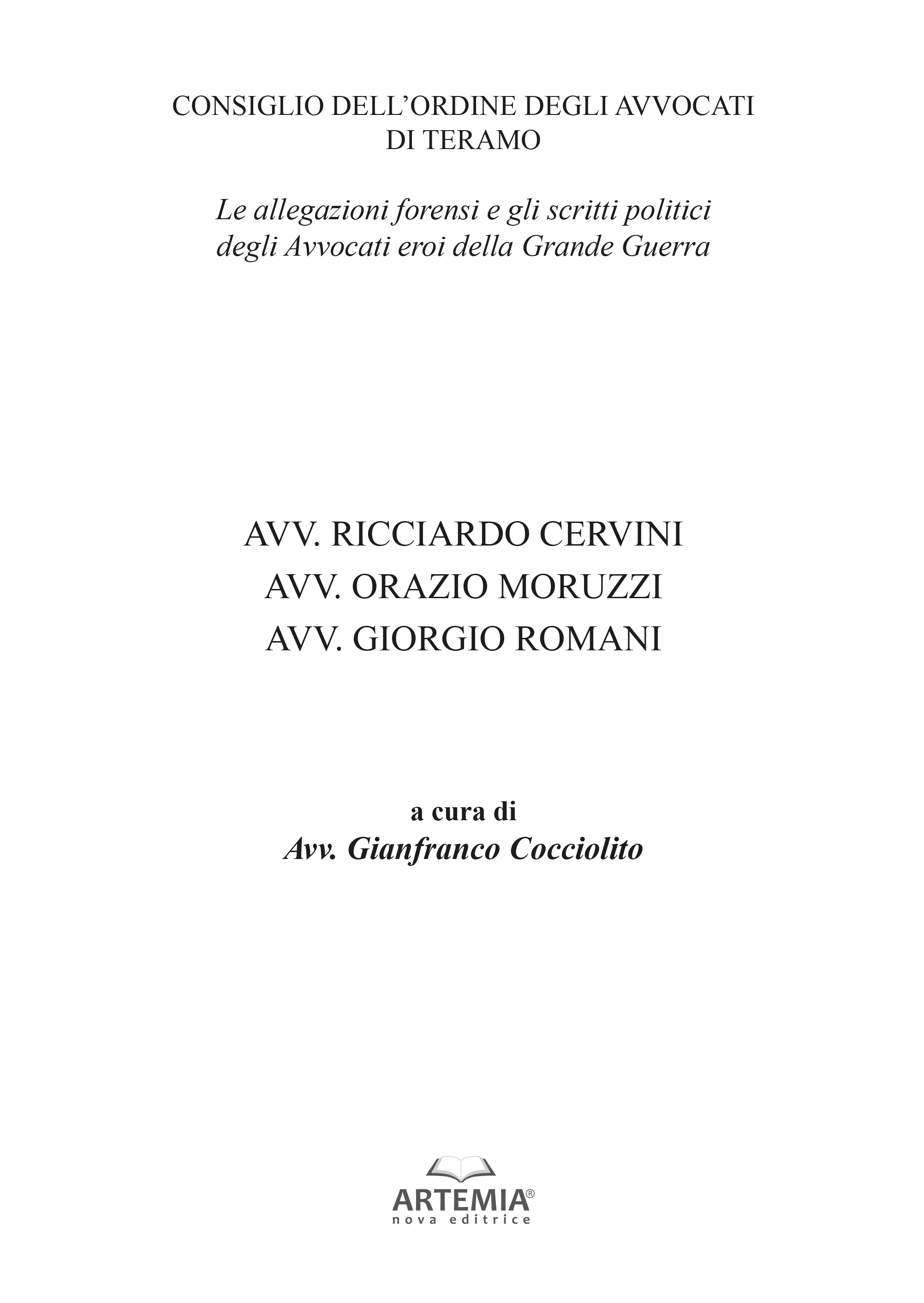 LE ALLEGAZIONI FORENSI E GLI SCRITTI POLITICI DEGLI AVVOCATI EROI DELLA GRANDE GUERRA