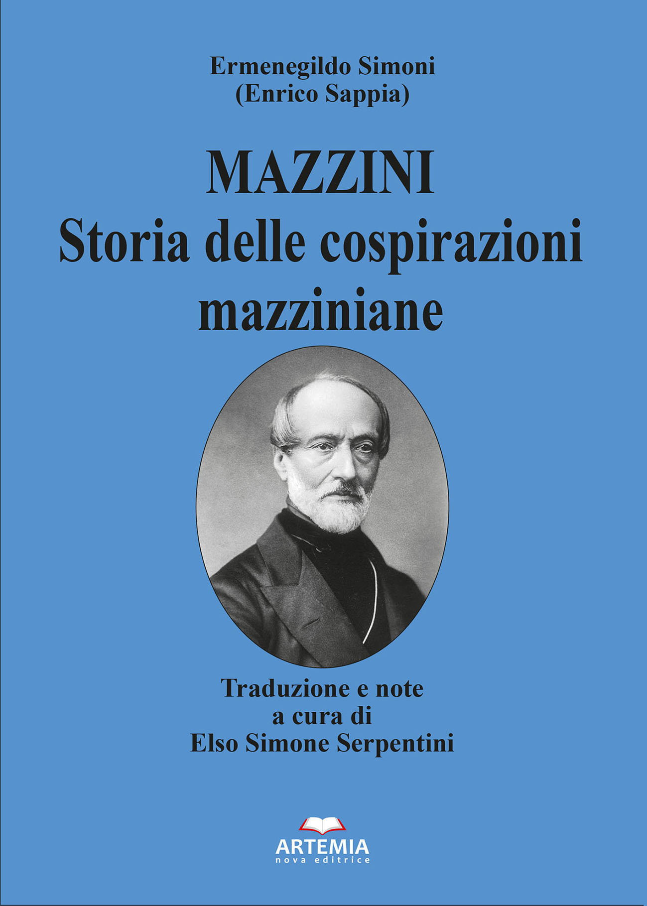 MAZZINI. Storia delle cospirazioni mazziniane