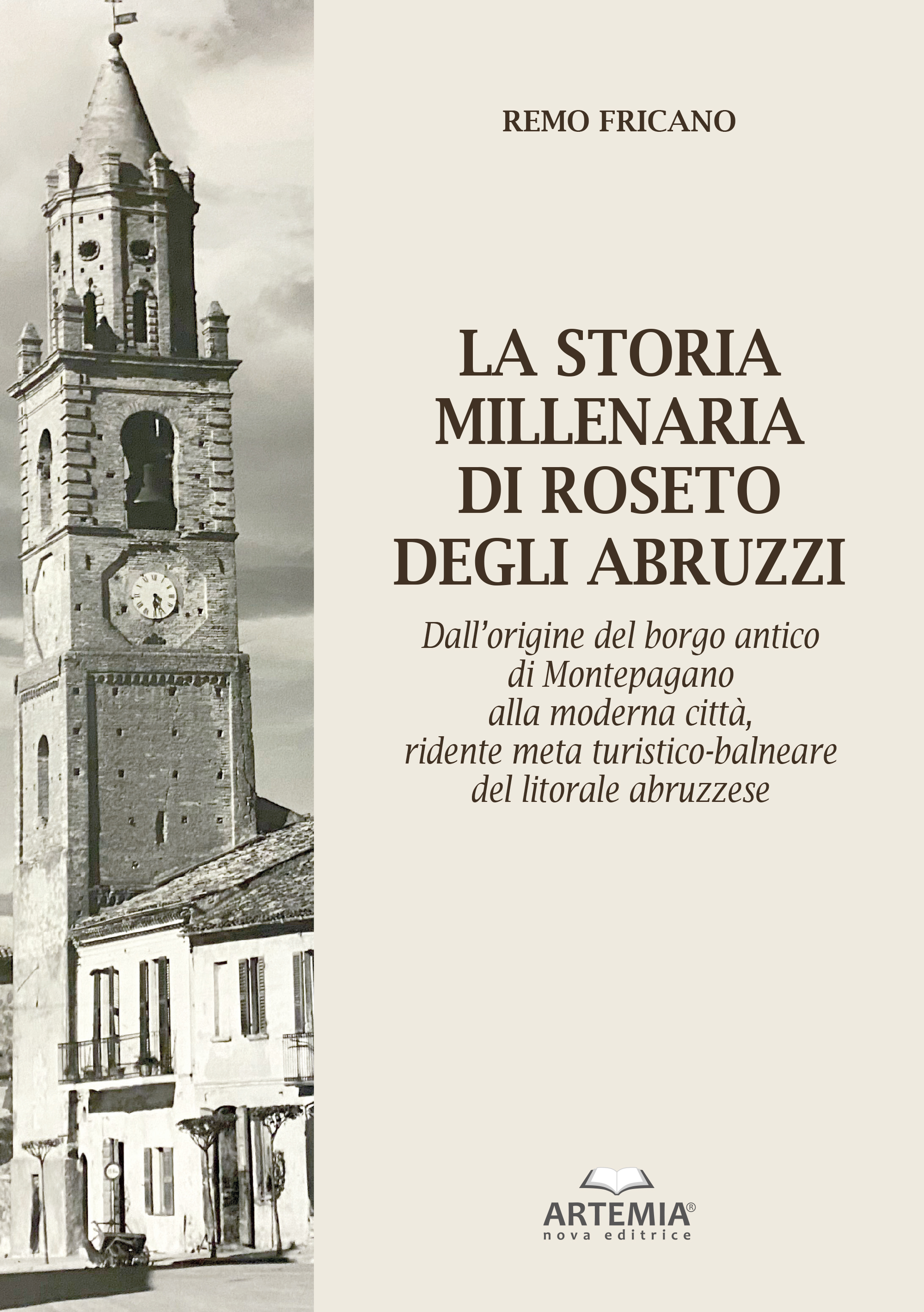 LA STORIA MILLENARIA DI ROSETO DEGLI ABRUZZI