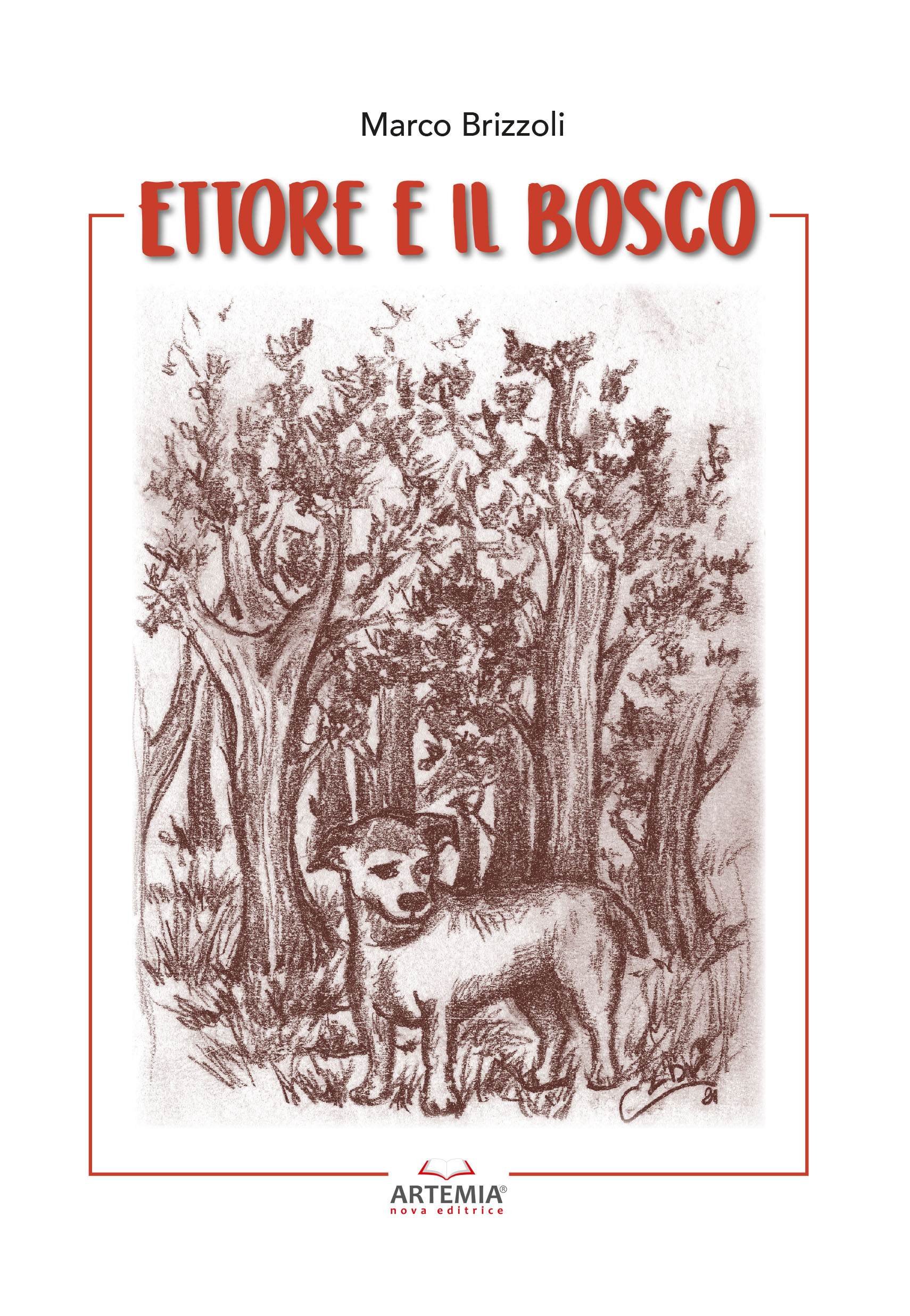 ETTORE E IL BOSCO