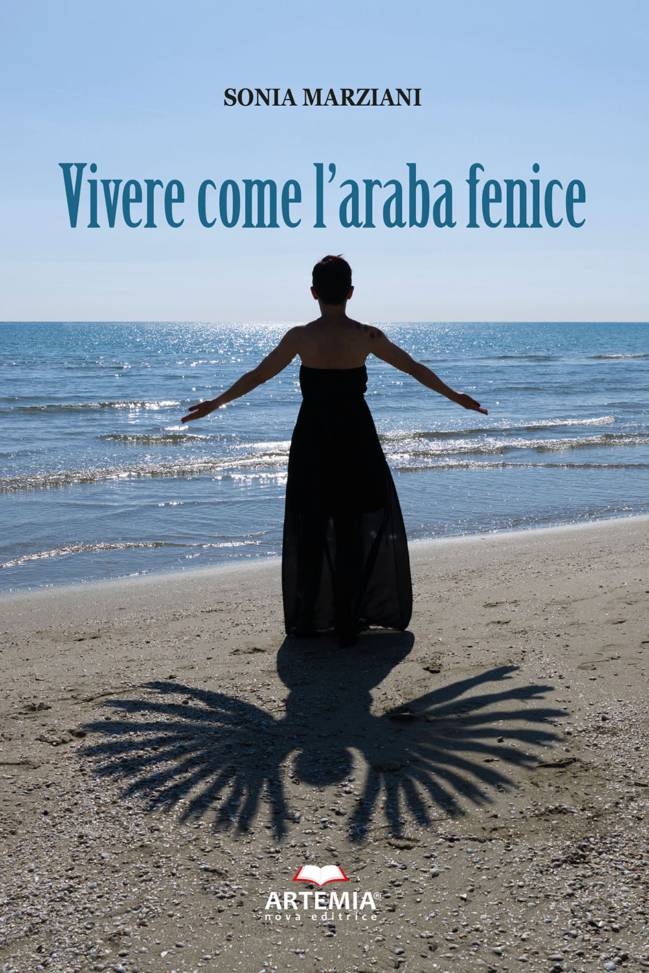 VIVERE COME L’ARABA FENICE