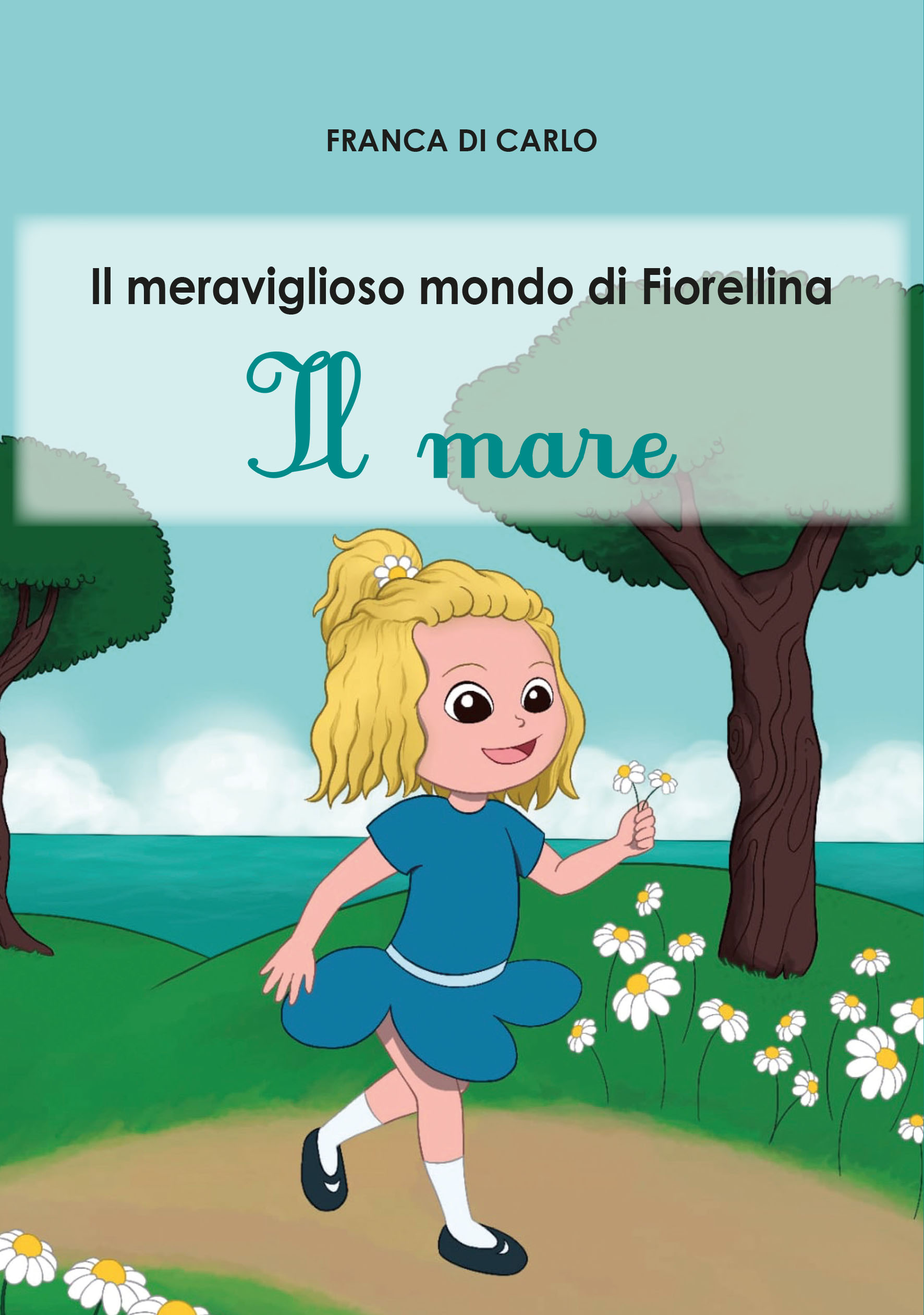 Il meraviglioso mondo di Fiorellina