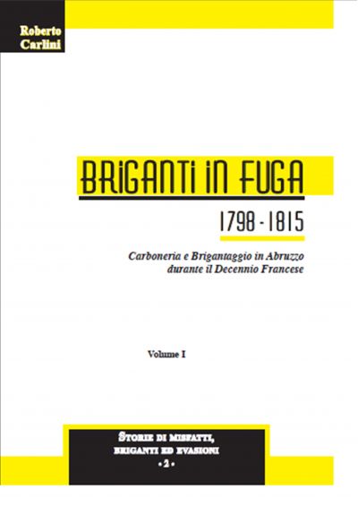 BRIGANTI IN FUGA  vol.  1