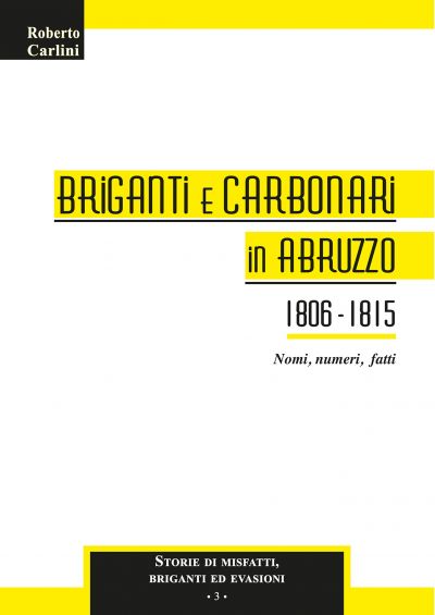 BRIGANTI E CARBONARI IN ABRUZZO 1806-1815
