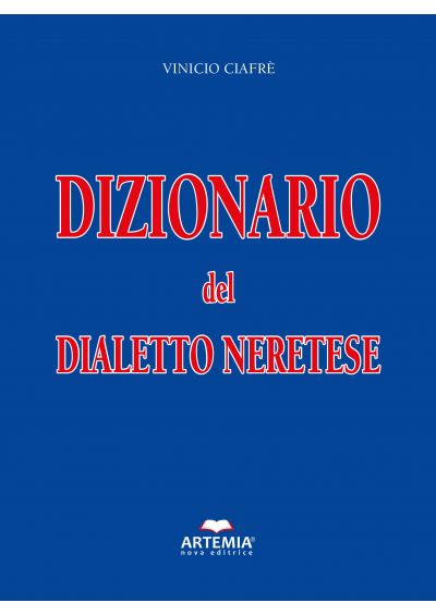 DIZIONARIO DEL DIALETTO NERETESE