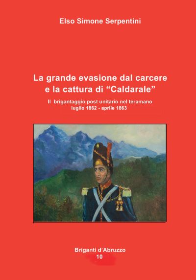LA GRANDE EVASIONE DAL CARCERE E LA CATTURA DI "CALDERALE"
